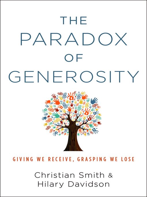 Title details for The Paradox of Generosity by Christian Smith - Available